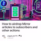 How to airdrop Mirror articles to subscribers and other actions