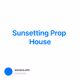 Sunsetting Prop House