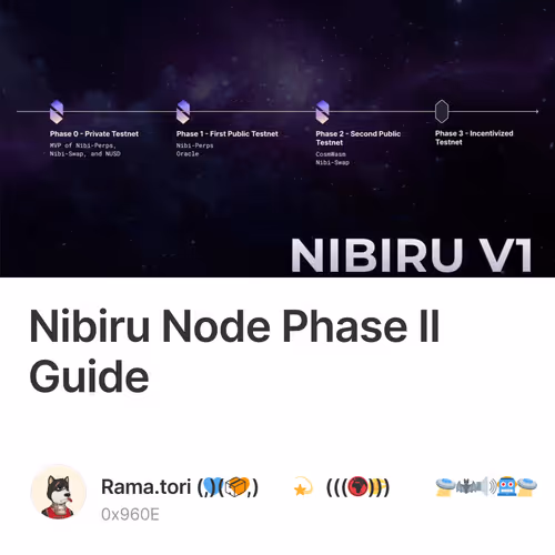 Nibiru Node Phase II Guide