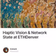 Haptic Vision & Network State at ETHDenver