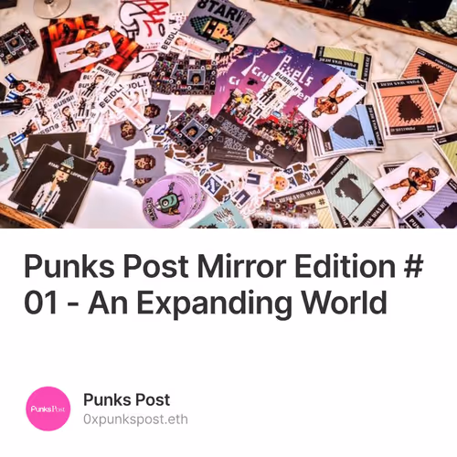 Punks Post Mirror Edition #01 - An Expanding World
