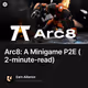 Arc8: A Minigame P2E (2-minute-read)