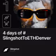 4 days of #SlingshotToETHDenver