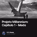 Projeto Millennium Captulo 1 - Medo