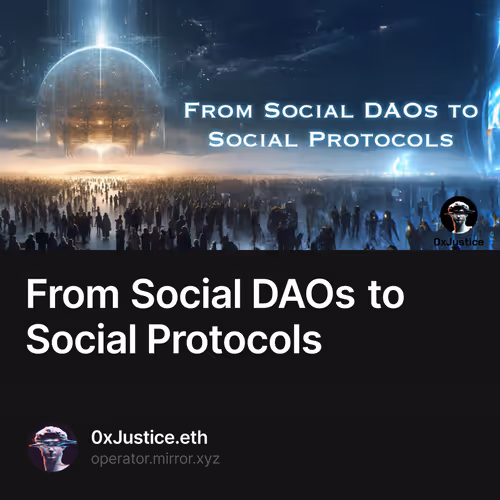 From Social DAOs to Social Protocols