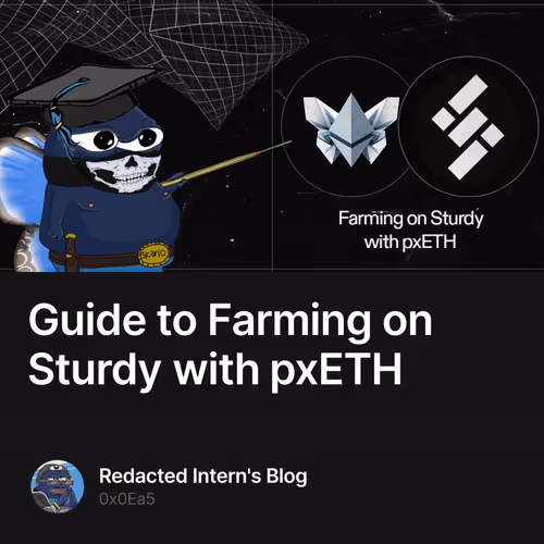 Guide to Farming on Sturdy with pxETH