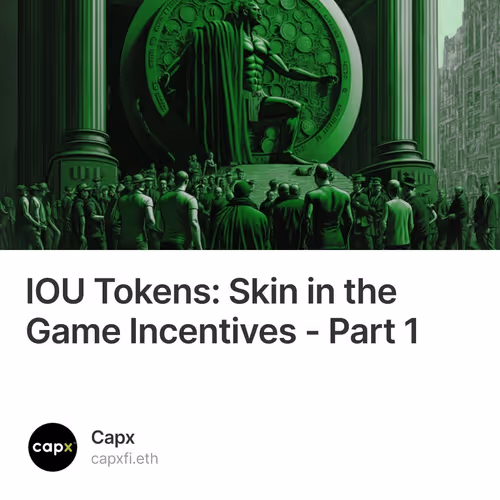 IOU Tokens: Skin in the Game Incentives - Part 1