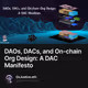 DAOs, DACs, and On-chain Org Design: A DAC Manifesto