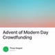 Advent of Modern Day Crowdfunding