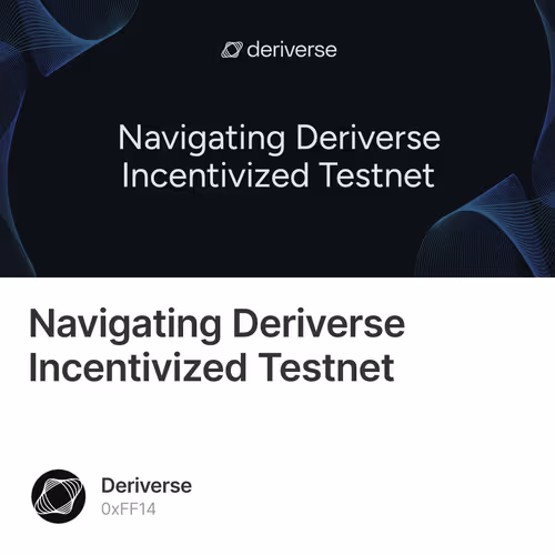 Navigating Deriverse Incentivized Testnet