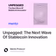 Unpegged: The Next Wave Of Stablecoin Innovation