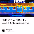 ERC-721 or 1155 for Web3 Achievements