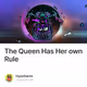 The Queen Has Her own Rule