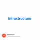 Infrastructure
