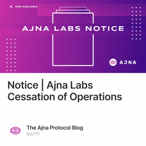 Notice | Ajna Labs Cessation of Operations