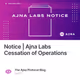 Notice | Ajna Labs Cessation of Operations