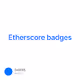 Etherscore badges