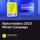 Alpha Insiders 2023 Winter Campaign