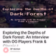 Exploring the Depths of Dark Forest: An Interview with OG Players Frank & ClassicJ
