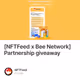 [NFTFeed x Bee Network] Partnership giveaway