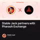 Stable Jack partners with Pharaoh Exchange