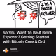 So You Want To Be A Block Explorer? Getting Started with Bitcoin Core & Ord