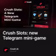 Crush Slots: new Telegram mini-game