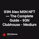 93N Aleo MSN NFT — The Complete Guide - 93N Clubhouse - Medium