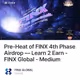 Pre-Heat of FINX 4th Phase Airdrop — Learn 2 Earn - FINX Global - Medium