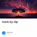 noob by dip