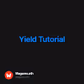 Yield Tutorial