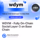 WDYM - Fully On-Chain Social Layer-3 on Base Chain