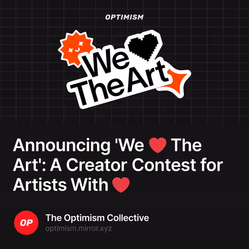 Announcing 'We ❤️ The Art': A Creator Contest for Artists With ❤️
