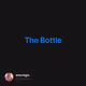 The Bottle