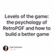 Levels of the game: the psychology of RetroPGF and how to build a better game