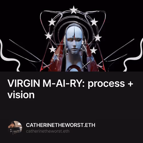 VIRGIN M-AI-RY:             
process + vision