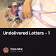 Undelivered Letters - 1