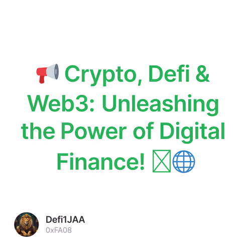 📢 Crypto, Defi & Web3: Unleashing the Power of Digital Finance! 💰🌐