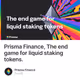 Prisma Finance, The end game for liquid staking tokens.