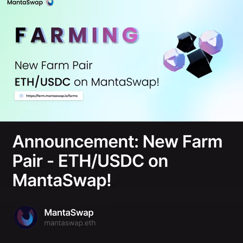 Announcement: New Farm Pair - ETH/USDC on MantaSwap!