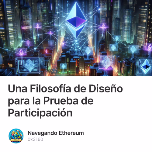 Una Filosofía de Diseño para la Prueba de Participación