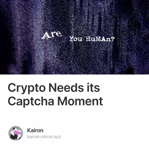Crypto Needs its Captcha Moment