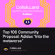 Top 100 Community Proposal: Adidas “Into the metaverse”