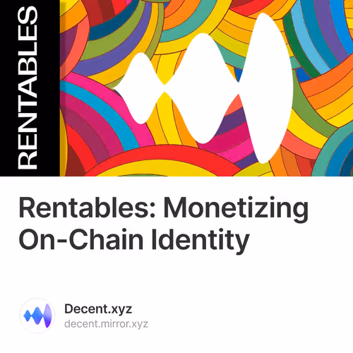 Rentables: Monetizing On-Chain Identity