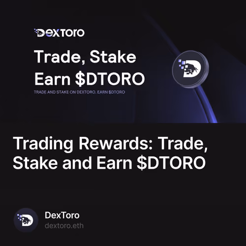 Trading Rewards: Trade, Stake and Earn $DTORO