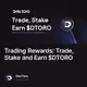 Trading Rewards: Trade, Stake and Earn $DTORO