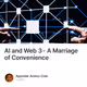 AI and Web 3 -  A Marriage of Convenience