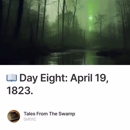 📖 Day Eight: April 19, 1823.