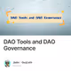DAO Tools and DAO Governance