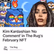 Kim Kardashian 'No Comment' in The Rug's February NFT